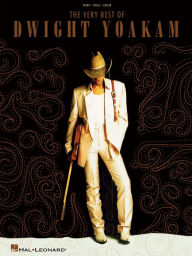 Title: The Very Best of Dwight Yoakam (Songbook), Author: Dwight Yoakam