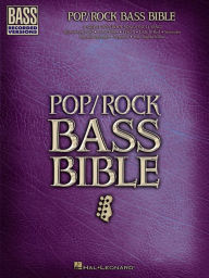 Title: Pop/Rock Bass Bible (Songbook), Author: Hal Leonard Corp.