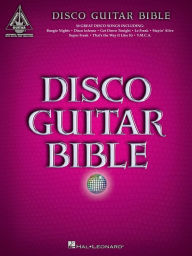 Title: Disco Guitar Bible (Songbook), Author: Hal Leonard Corp.