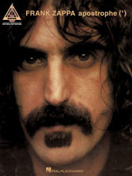 Title: Frank Zappa - Apostrophe (') (Songbook), Author: Frank Zappa