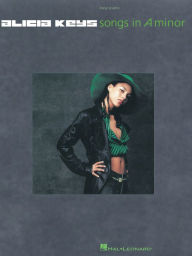 Title: Alicia Keys - Songs in A Minor (Songbook), Author: Alicia Keys