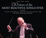 Title: 150 More of the Most Beautiful Songs Ever (Songbook), Author: Hal Leonard Corp.