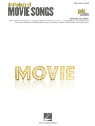 Title: Anthology of Movie Songs - Gold Edition (Songbook), Author: Hal Leonard Corp.