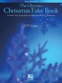 The Ultimate Christman Fake Book (Songbook): for Piano, Vocal, Guitar, Electronic Keyboard & All 