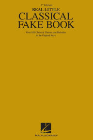 Title: The Real Little Classical Fake Book (Songbook), Author: Hal Leonard Corp.