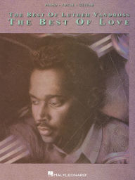 Title: The Best Of Luther Vandross (Songbook), Author: Luther Vandross