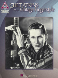 Title: Chet Atkins - Vintage Fingerstyle (Songbook), Author: Chet Atkins