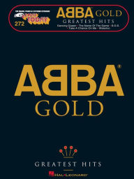 Title: ABBA Gold - Greatest Hits (Songbook): E-Z Play Today Volume 272, Author: ABBA