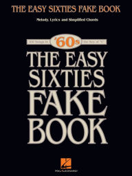 Title: The Easy Sixties Fake Book (Songbook), Author: Hal Leonard Corp.