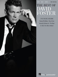 Title: The Best of David Foster (Songbook), Author: David Foster