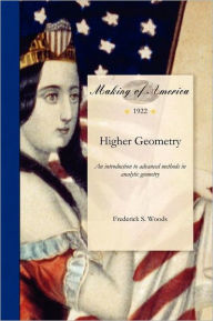 Title: Higher Geometry, Author: Frederick Woods