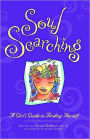 Soul Searching: A Girl's Guide to Finding Herself