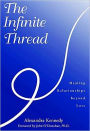 Infinite Thread: Healing Relationships beyond Loss