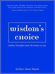 Title: wisdom's choice, Author: Kathryn Adams Shapiro