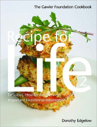 Title: RECIPE FOR LIFE 2: The Gawler Foundation Cookbook, Author: DOROTHY EDGELOW