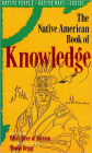 The Native American Book of Knowledge