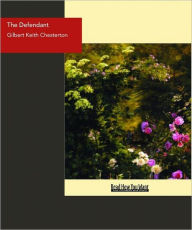 Title: The Defendant, Author: G. K. Chesterton