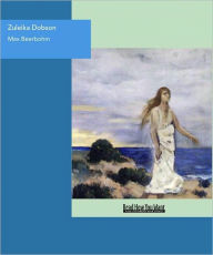 Title: Zuleika Dobson, Author: Max Beerbohm