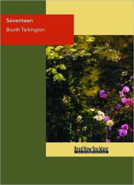 Title: Seventeen, Author: Booth Tarkington