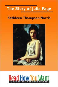 Title: The Story of Julia Page, Author: Kathleen Thompson Norris