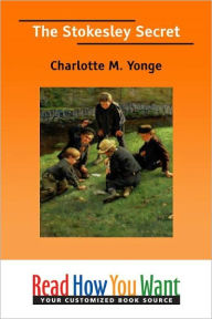 Title: The Stokesley Secret, Author: Charlotte M. Yonge
