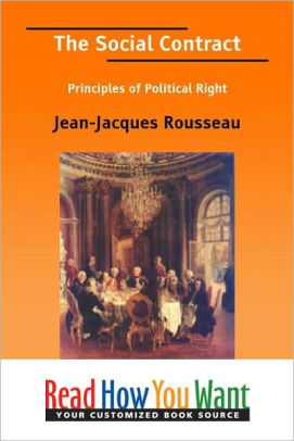 The Social Contract: Principles of Political Right by Jean-Jacques ...