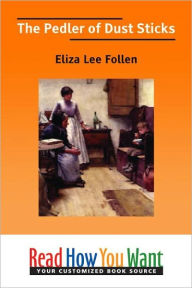Title: The Pedler of Dust Sticks, Author: Eliza Lee Follen