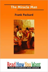 Title: The Miracle Man, Author: Frank Packard