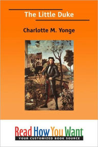 Title: The Little Duke, Author: Charlotte M. Yonge