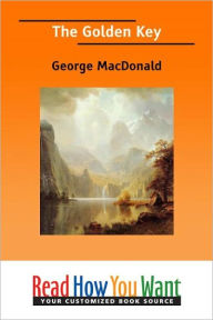 Title: The Golden Key, Author: George MacDonald