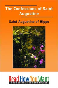 Title: The Confessions of Saint Augustine, Author: Saint Augustine