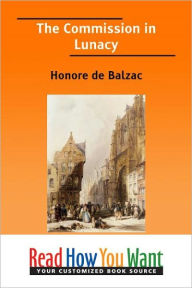 Title: The Commission in Lunacy, Author: Honore de Balzac