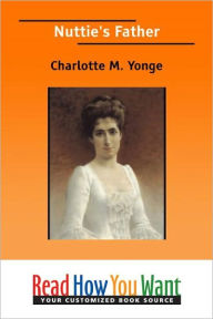 Title: Nuttie's Father, Author: Charlotte M. Yonge