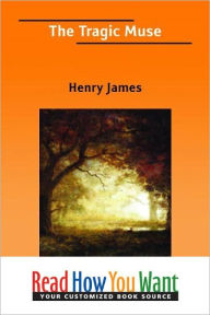 Title: The Tragic Muse, Author: Henry James