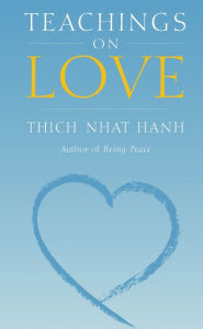 Title: Teachings on Love, Author: Thich Nhat Hanh