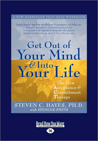 Get Out of Your Mind and Into Your Life (Easyread Large Edition) by ...