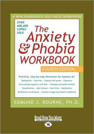 Anxiety and Phobia Workbook by Edmund J. Bournes, Paperback | Barnes ...