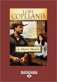 Title: A Man's Heart (Large Print 16pt), Author: Lori Copeland