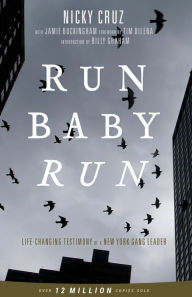 Title: Run Baby Run, Author: Nicky Cruz