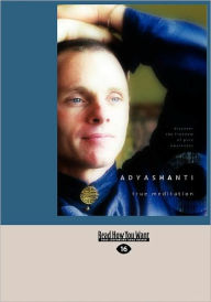 Title: True Meditation: Discover the Freedom of Pure Awareness (Easyread Large Edition), Author: Adyashanti