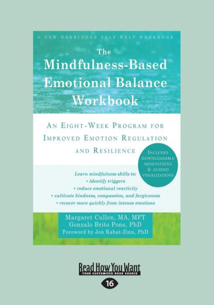 The Mindfulness-Based Emotional Balance Workbook: An Eight-Week Program for Improved Emotion Regulation and Resilience (Large Print 16pt)