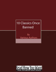 Title: 10 Classics Once Banned, Author: various