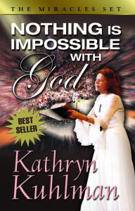 Title: Nothing Is Impossible with God, Author: Kuhlman Kathryn