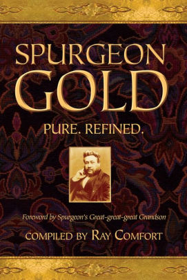 Spurgeon Gold Pure Refined By Ray Comfort Nook Book Ebook