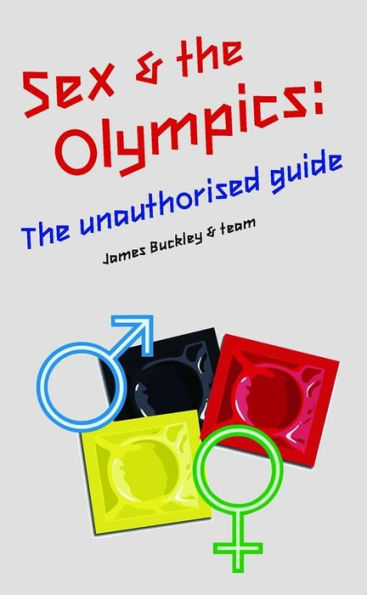 Sex and the Olympics: The Unauthorised Guide