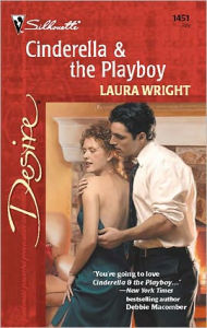 Title: Cinderella & The Playboy, Author: Laura Wright