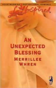 Title: An Unexpected Blessing, Author: Merrillee Whren