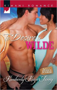 Title: To Desire a Wilde, Author: Kimberly Kaye Terry