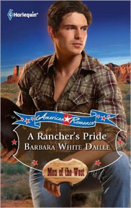 Title: A Rancher's Pride, Author: Barbara White Daille
