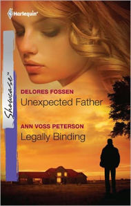 Title: Unexpected Father/Legally Binding, Author: Delores Fossen